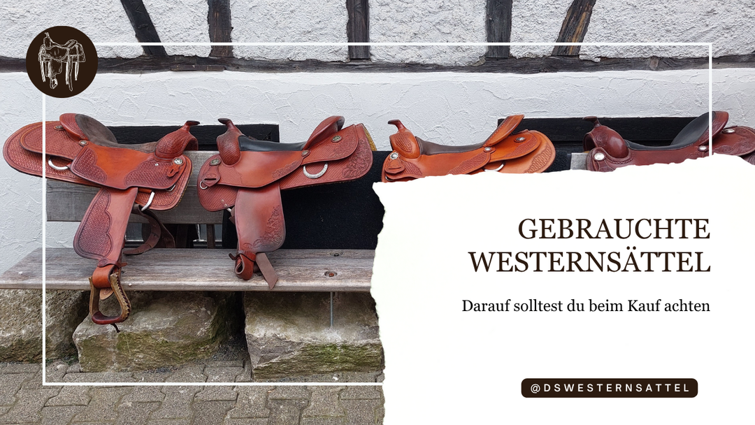 Gebrauchte Westernsättel – Darauf solltest du beim Kauf achten