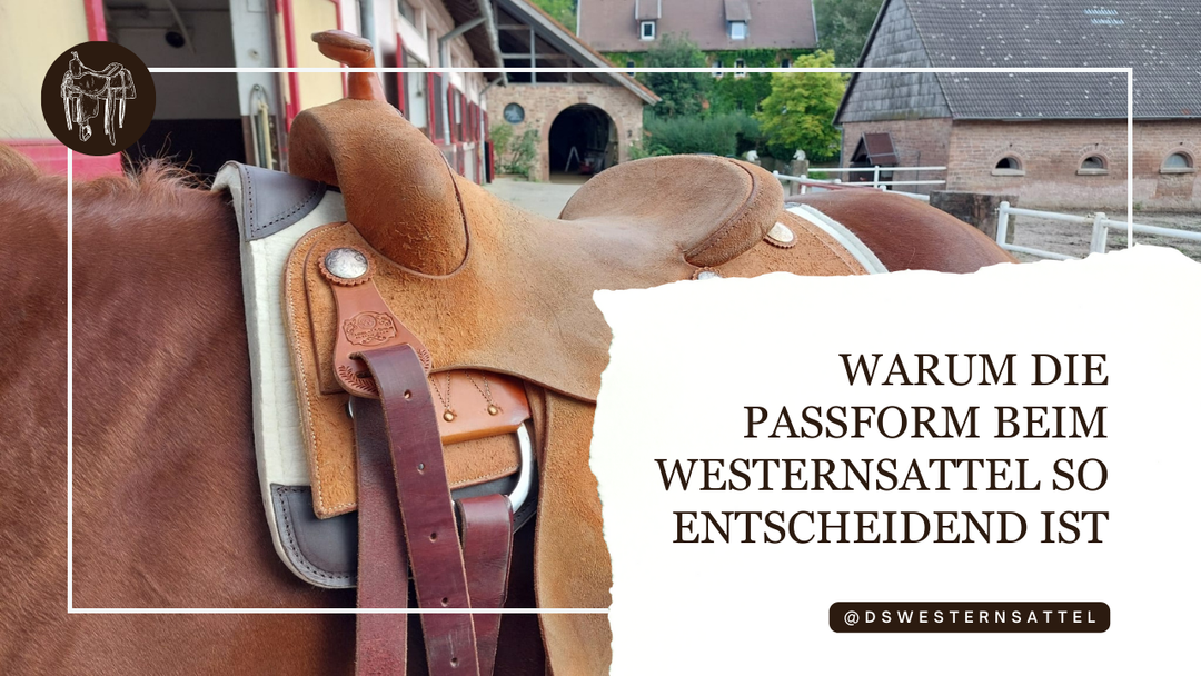 Warum die Passform beim Westernsattel so entscheidend ist